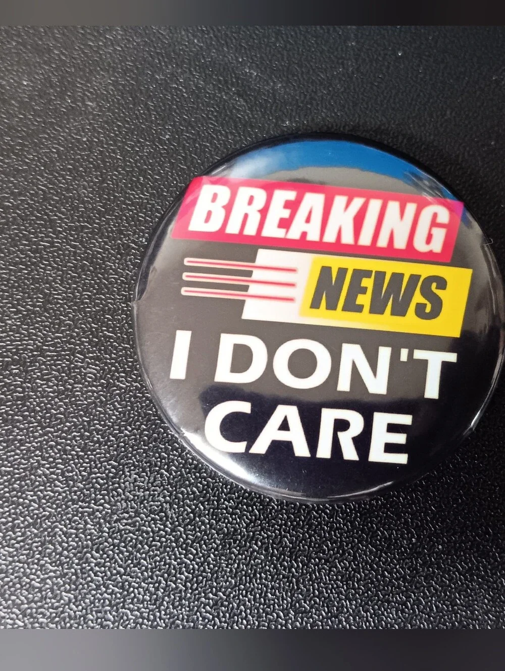 Breaking News 'I Don't Care' Button Pin